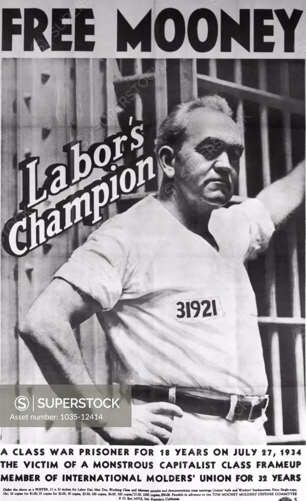 San Francisco, California:  July 27, 1934 A poster for the release of Tom Mooney, Labor's Champion, after spending 18 years in prison for the Preparedness Day bombing.