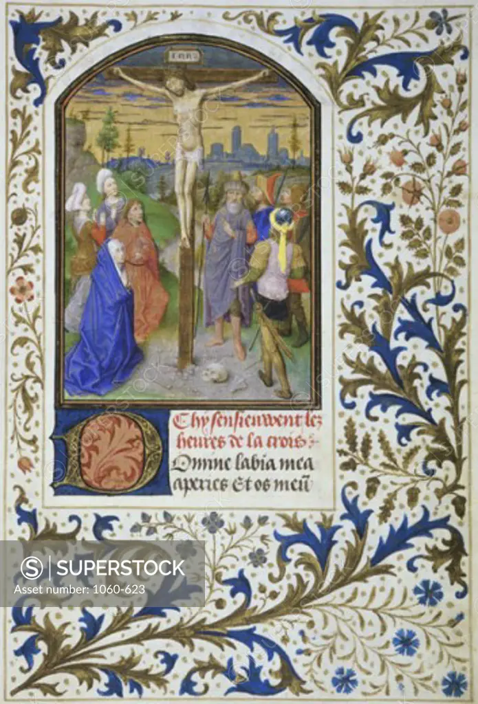 The Crucifixion Book of Hours Simon Marmion (ca.1425-1489 French) The Huntington Library, Art Collections, and Botanical Gardens, San Marino, California