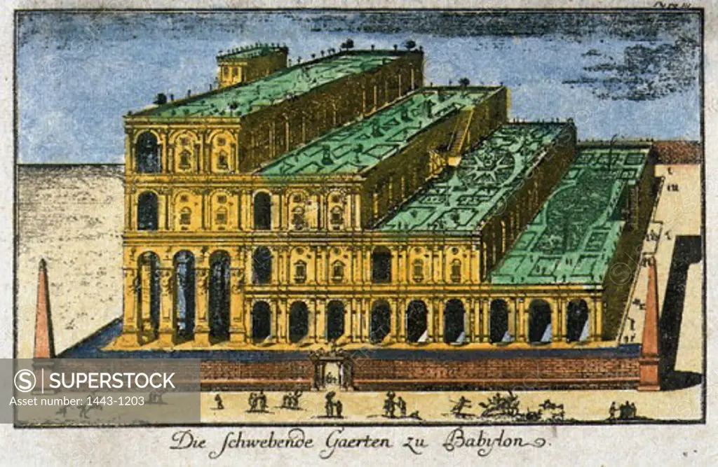 Hanging Gardens of Babylon  ca. 1700 Artist Unknown Copper engraving Collection of Archiv for Kunst & Geschichte, Berlin, Germany