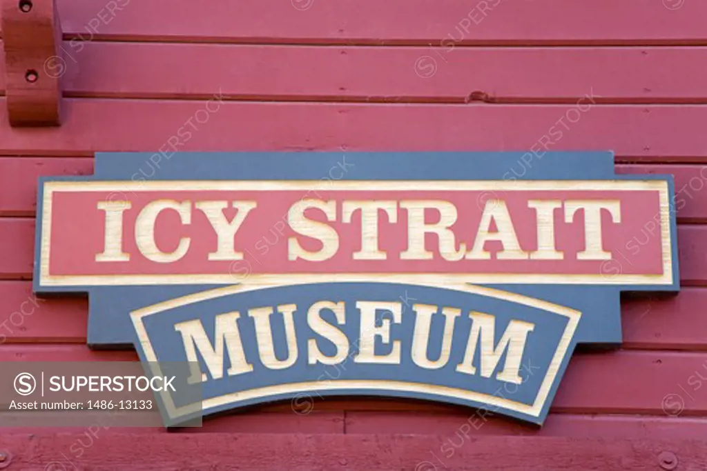 Sign of a museum, Cannery Museum, Icy Strait Point, Hoonah City, Chichagof Island, Alaska, USA