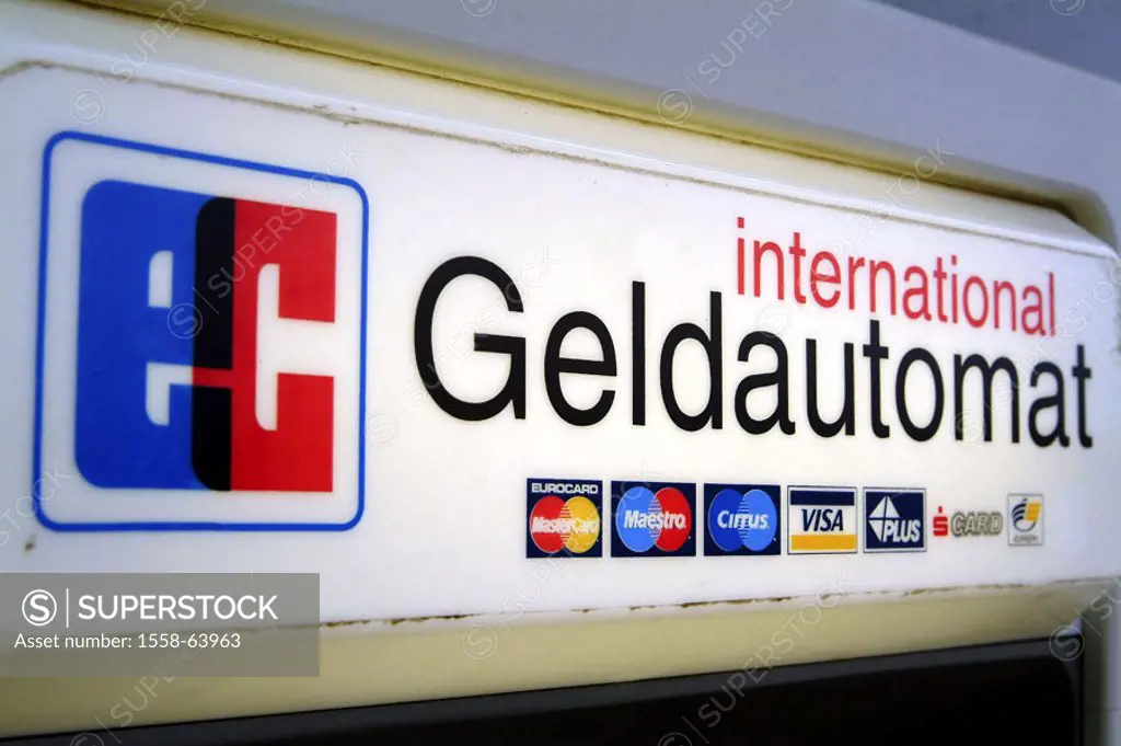 Sign, automatic teller, international   Hint, EC, bank, money, finances, EC-Automat, bank vending machine, vending machine, cash, lifts off, self-serv...