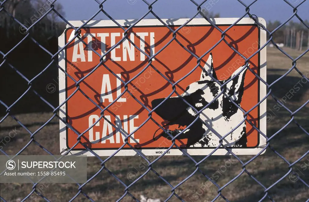 Italy, stitch wire fence, Warnschild,  Dog, writing, Italian,   Property, private property, fence, enclosure, sign, warning of the dog, quietly life, ...