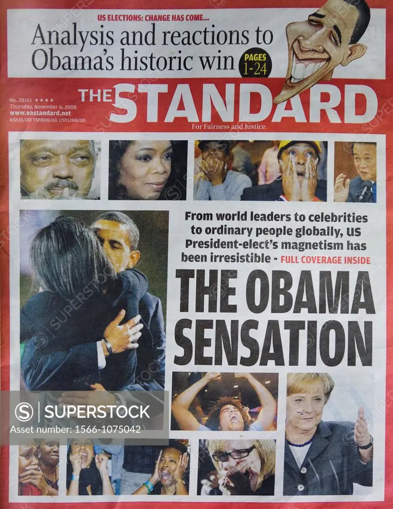 In kenya, Barack Ombama is a hero All the newspapers congratulate or writing positively about the first black american president The Standards is Keny...