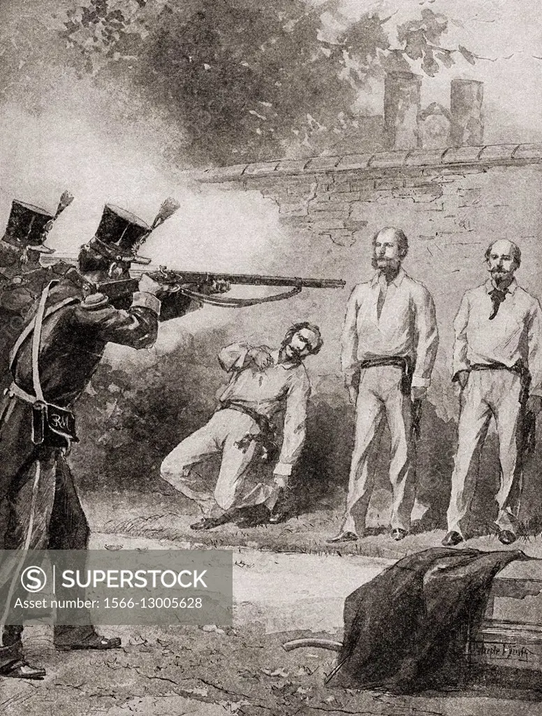 The execution, by firing squad, of Maximilian I in 1867. Maximilian I, born Ferdinand Maximilian Joseph, 1832-1867. Only monarch of the Second Mexican...
