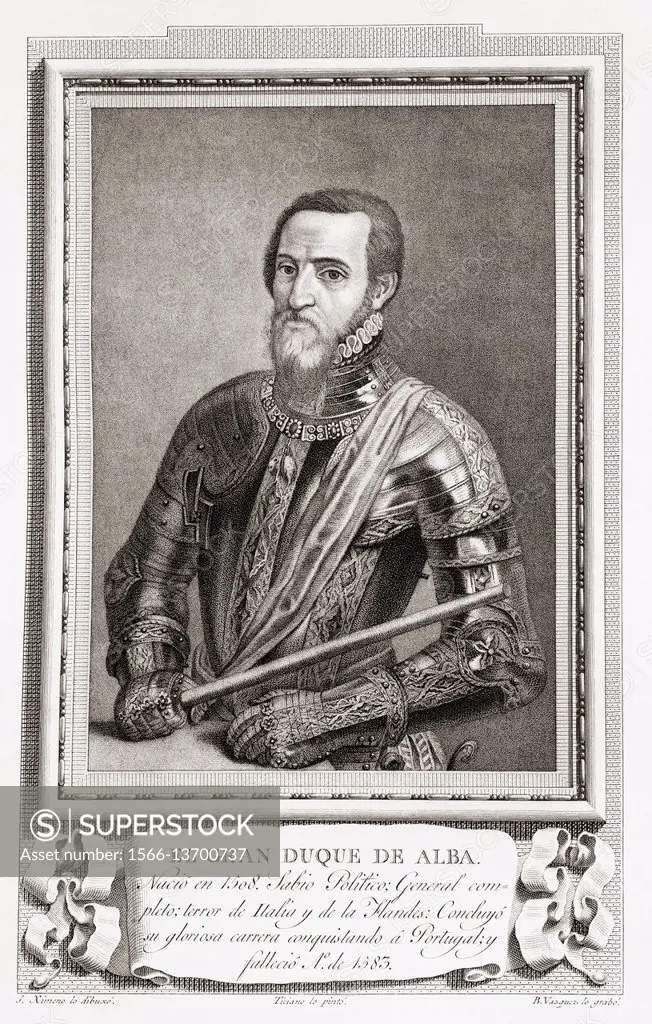 Fernando Álvarez de Toledo y Pimentel, 1507 - 1582, 3rd Duke of Alba de Tormes, 4th Marquis of Coria, 3rd Count of Salvatierra de Tormes, 2nd Count of...