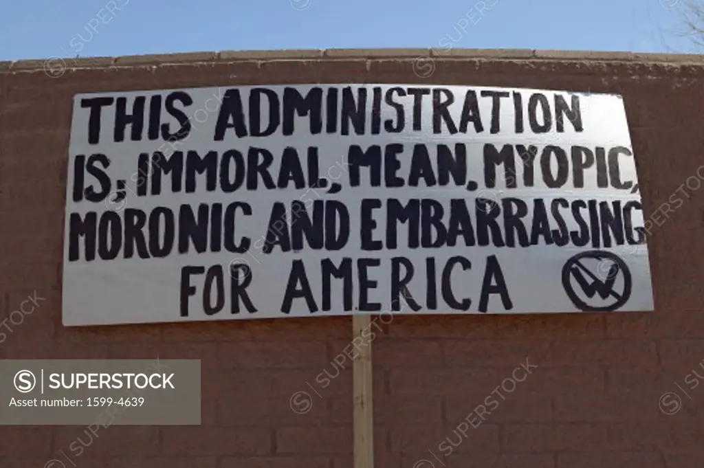 Poster sign protesting the policies of President George W. Bush's administration in Tucson, Arizona