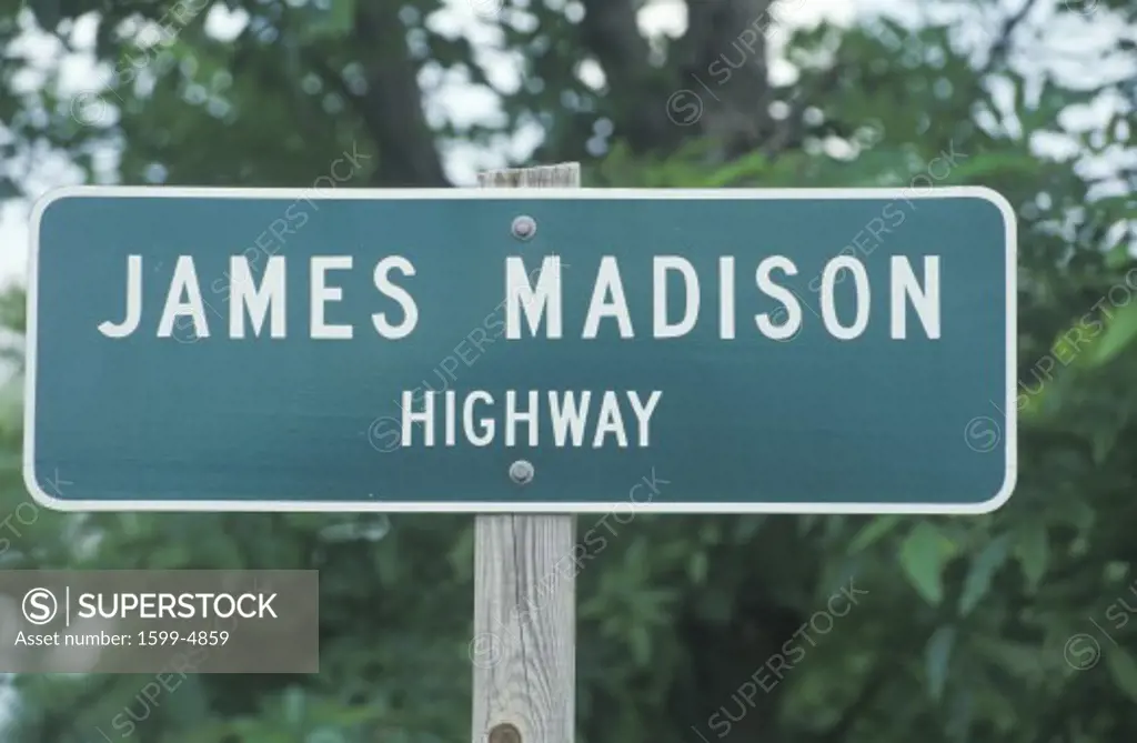 A sign that reads James Madison Highway”