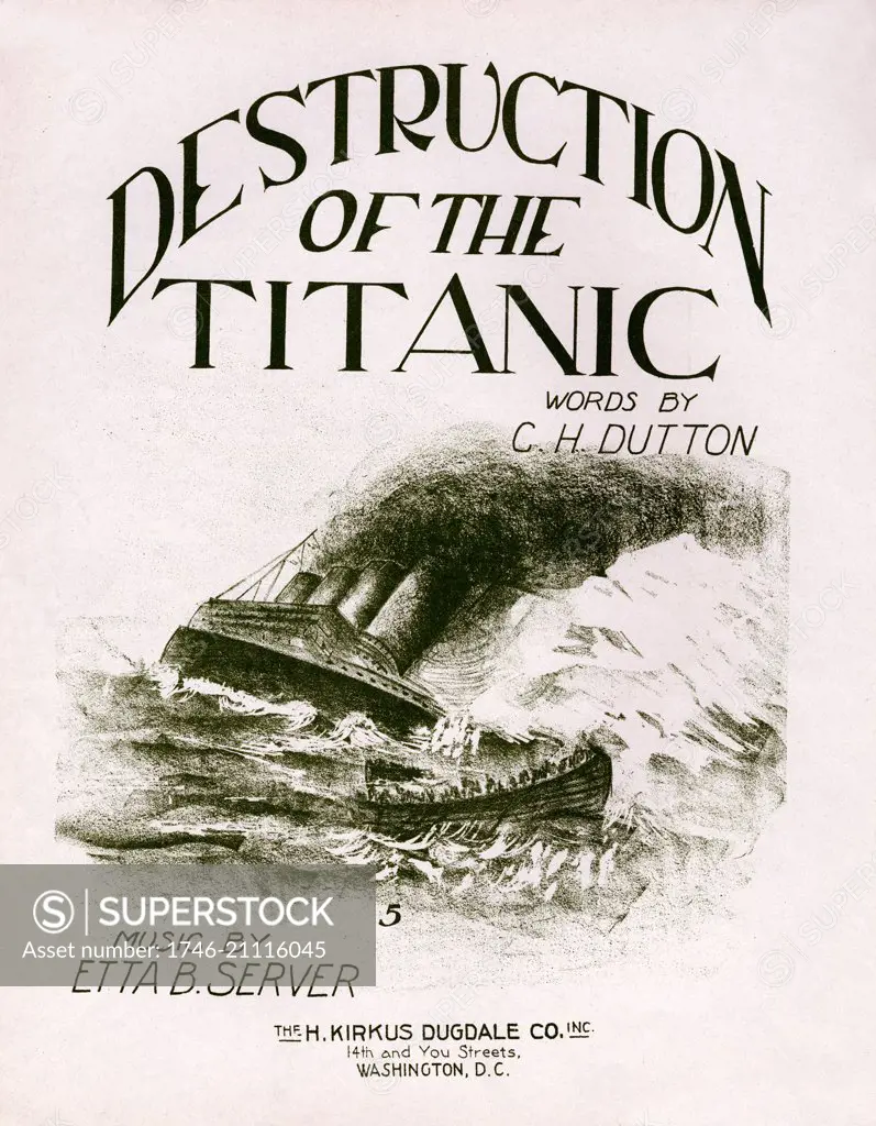 Poster for the musical 'Destruction of the Titanic' words by C. H. Dutton and Music by Etta B. Server. Dated 1912
