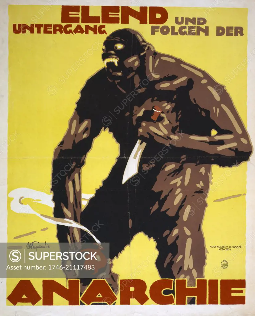 Poster, colour lithograph, print shows a monster an anarchist (), holding a knife and a bomb. Text : Misery and destruction follows anarchy. Artist, Julius Ussy Engelhard (1883-1964).