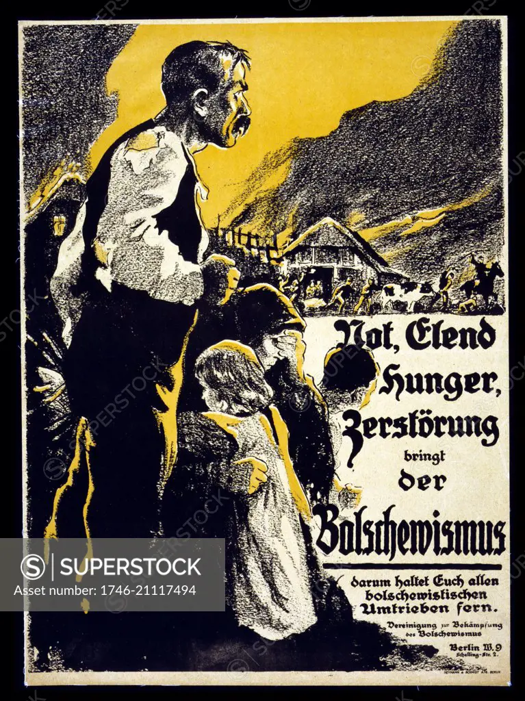 Print (poster), lithograph, colour of a family watching in distress as their farm is burned and animals confiscated. TEXT: Bolshevism brings distress, adversity, hunger and destruction.