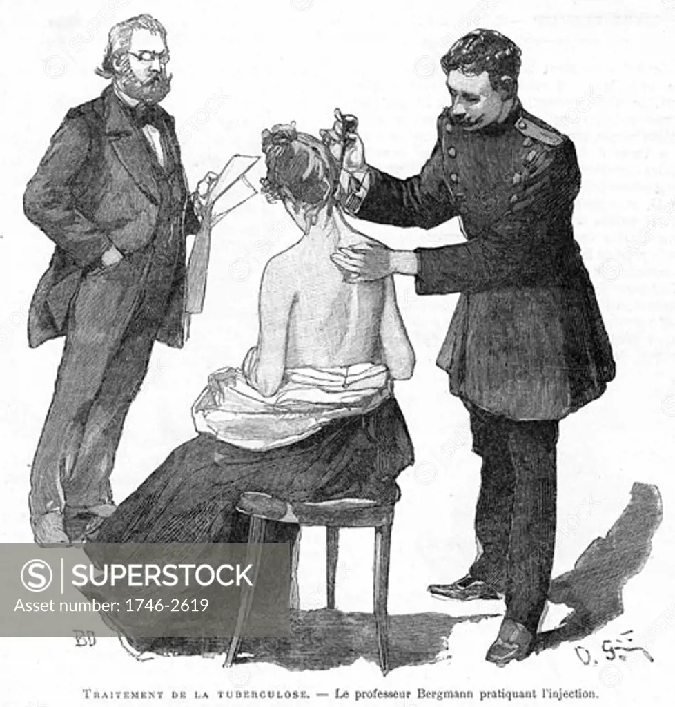 Professor Bergmann 19th century injecting a tubercular patient, 1891. Bergmann assisted Robert Koch (1843-1910) in investigations on treatment of Tuberculosis. In 1890 Koch introduced Tuberculin which he thought was a cure for TB. Its curative powers were a disappointment and its value as a diagnost