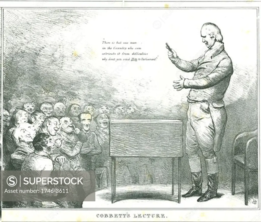 Cobbett's Lecture,  William Cobbett (1763-1835) electioneering by John Doyle,  1797-1868,  lithograph,  Cartoon in series of 'Political Sketches',  1833