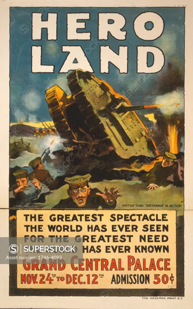 Poster for 'Hero Land' a spectacular entertainment based on the battlefields of World War I, Grand Central Palace, New York, 24 November-12 December 1917.  The Britannia, early British tank at centre of action.
