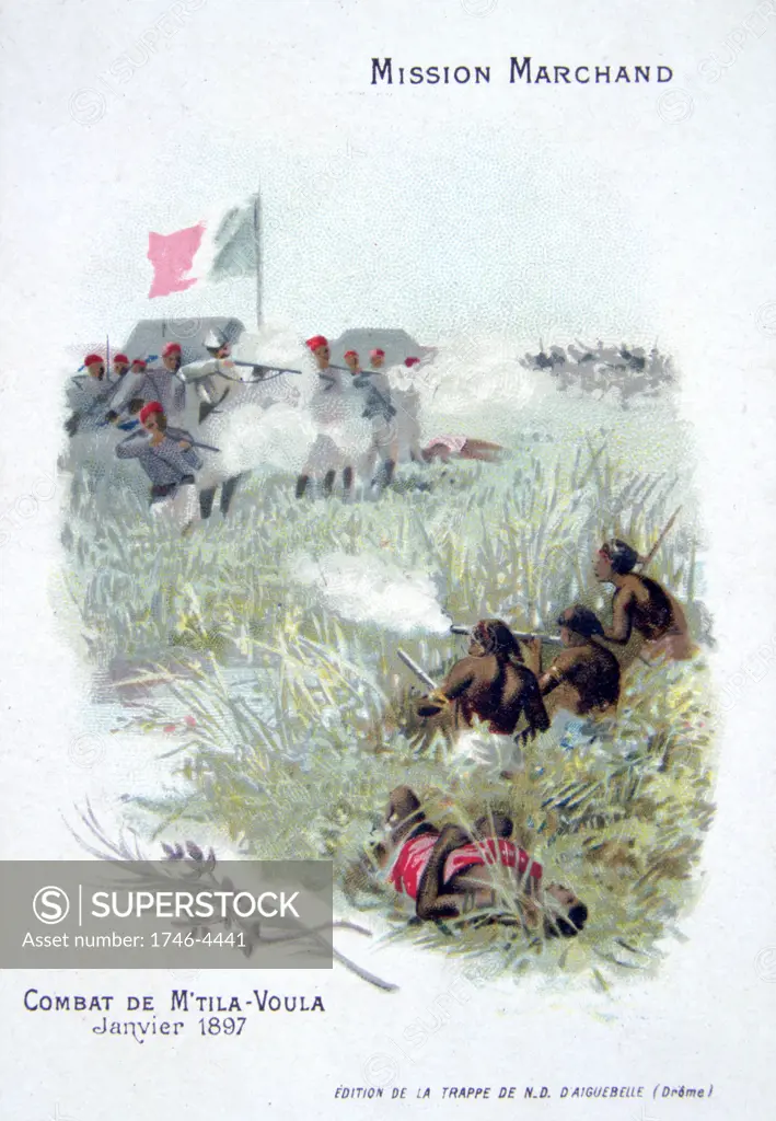 Marchand Mission, French expedition under Jean Baptiste Marchand to prevent British expansion in north eastern Africa.  Battle at M'tila-Voula, January 1897. Marchand and his French and Senegalese in action. Trade Card. Colonialism