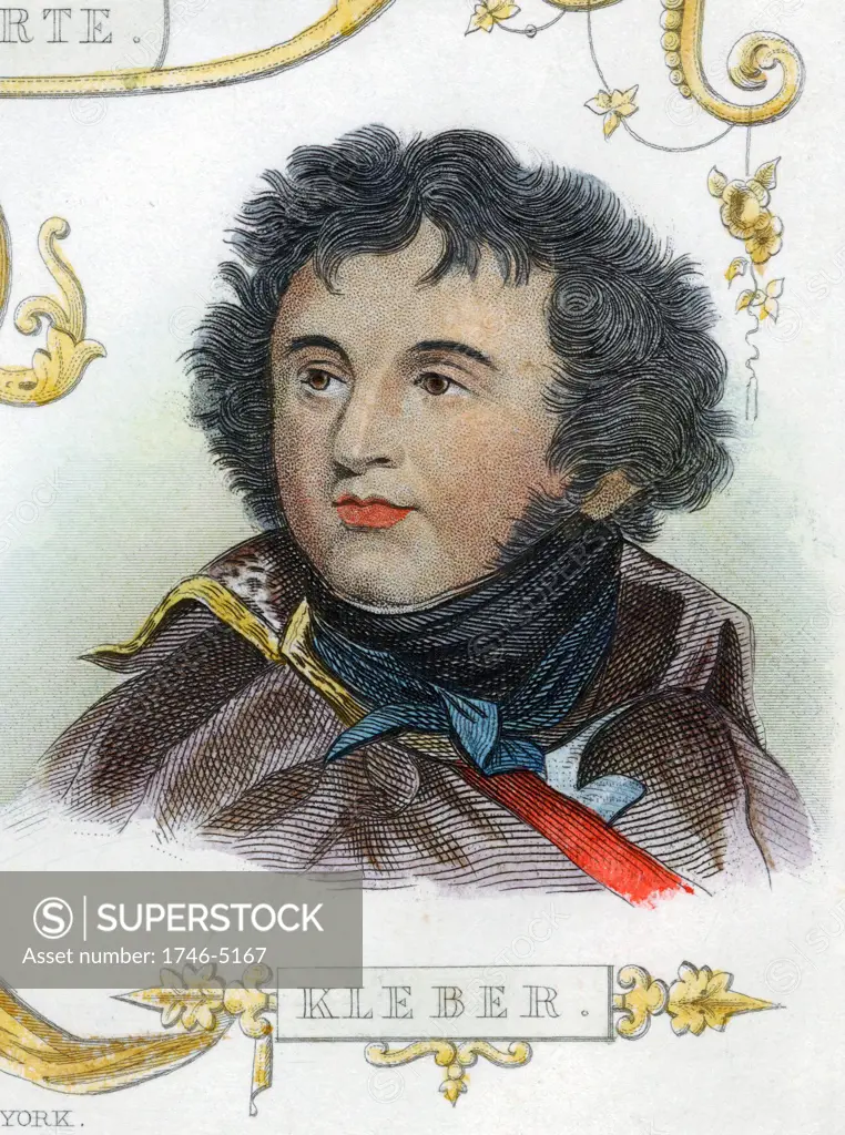 Jean Baptiste Kleber (1753-1800) French soldier. Commanded French forces in Egypt after Napoleon left. Kleber was assassinated in Cairo by an Egyptian fanatic. Hand-coloured engraving