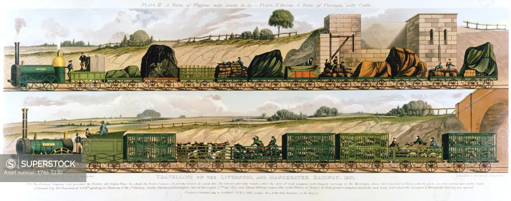 Travelling on the Liverpool and Manchester Railway 1831. Top: Goods train drawn by locomotive 'Liverpool'. Bottom: Cattle train drawn by locomotive 'Fury'. The world's first passenger railway, the Liverpool and Manchester opened 15 September 1830: Principal engineer George Stephenson. Lithograph.
