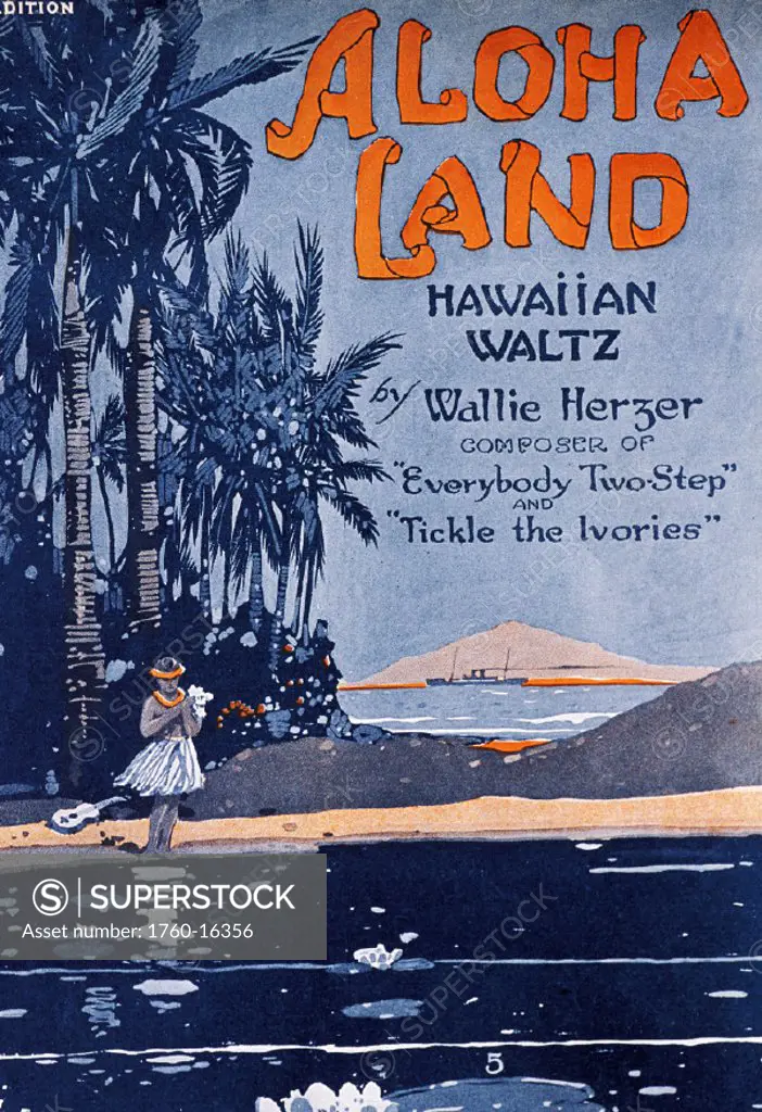 C.1916, Sheet music, Aloha Land, drawing of female in hula outfit standing at shore with lily pads in lake foreground