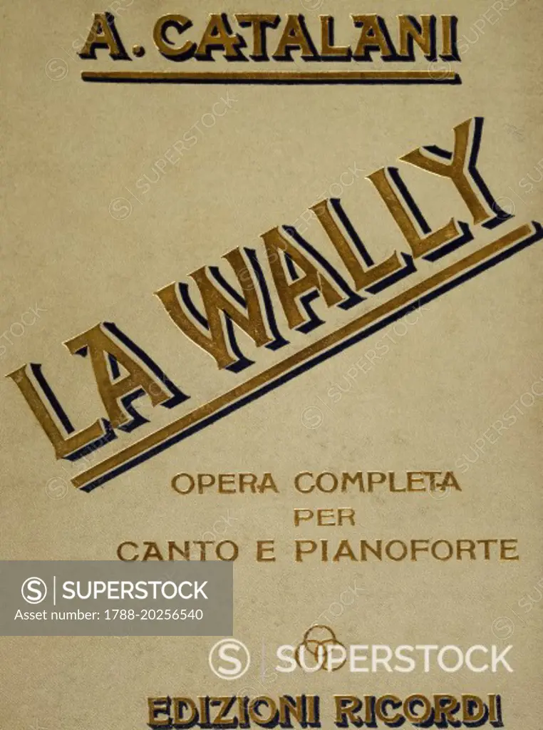 Complete sheet music of La Wally, opera by Alfredo Catalani (1854-1893).