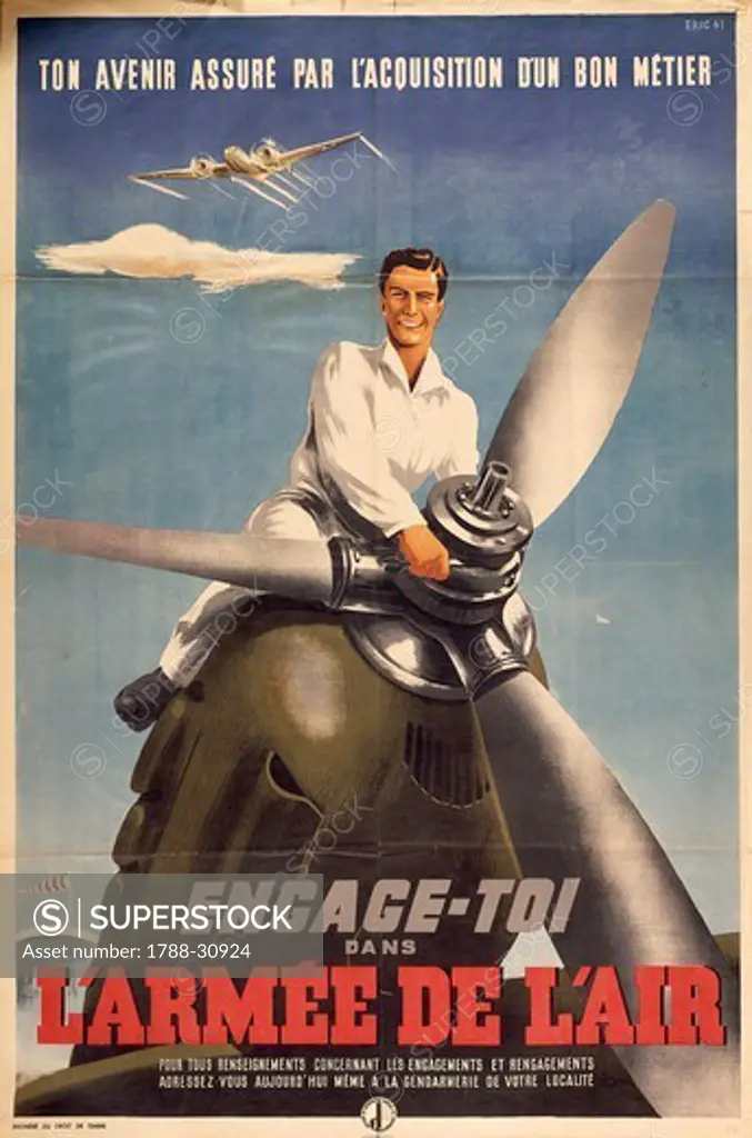 France, 20th century, Second World War - Ton avenir assure par l'acquisition d'un bon metier. Engage-toi dans l'armee de l'air. Advertisment for the recruitment of soldiers for French air force. Published by the government of Vichy, signed by Eric, 1944.