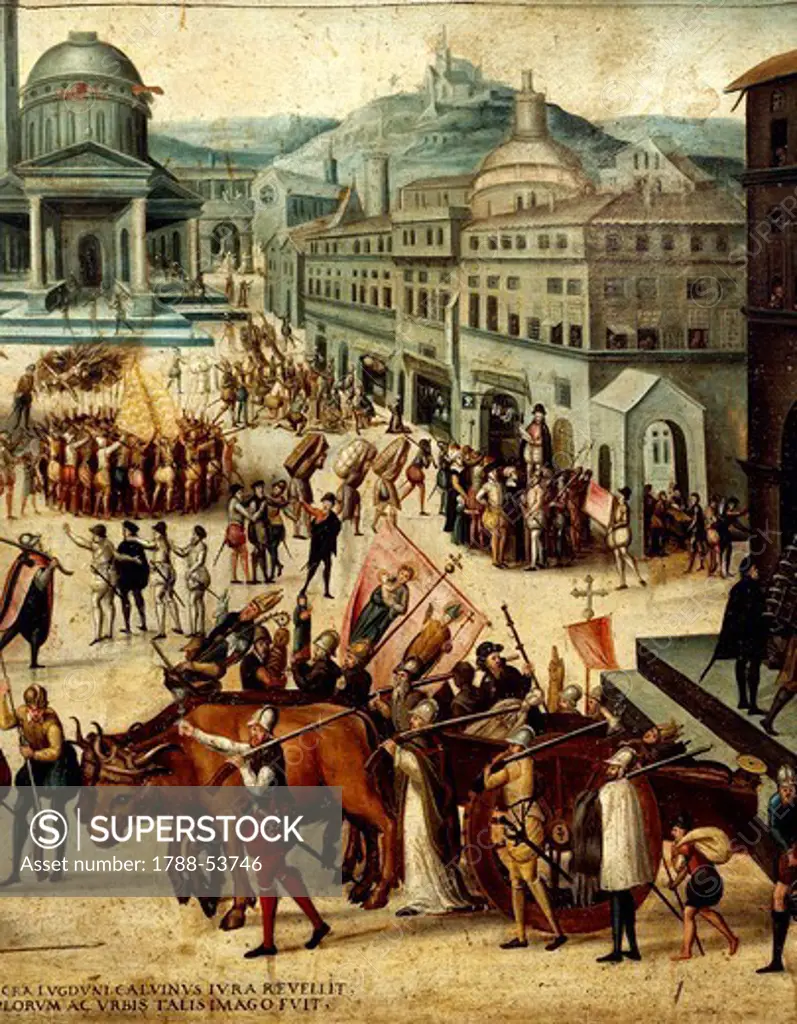 The Protestants entering Lyon in 1562 and the sacking of the city by the Baron des Adrets, detail from a 16th century painting. Wars of Religion, France, 16th century.