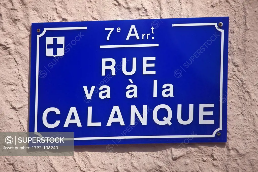 France, Bouches du Rhone, Marseille, Street Sign, Street of the Creek to Creek of Malmousque