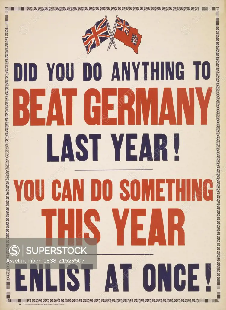 "Did you do Anything to Beat Germany Last Year! You Can do Something This Year - Enlist at Once!", World War I Recruitment Poster, Canada, 1917