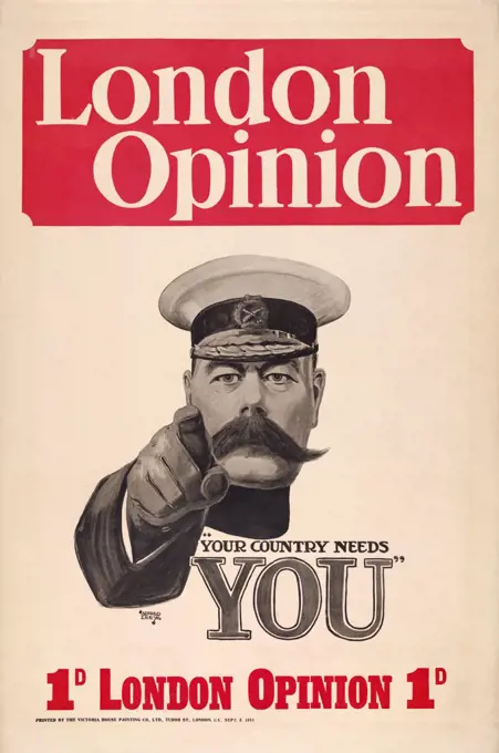 "London Opinion - Your Country Needs You", Lord Horatio Kitchener, British War Poster, artist Alfred Leete, Victoria House Printing Co., Ltd., 1914