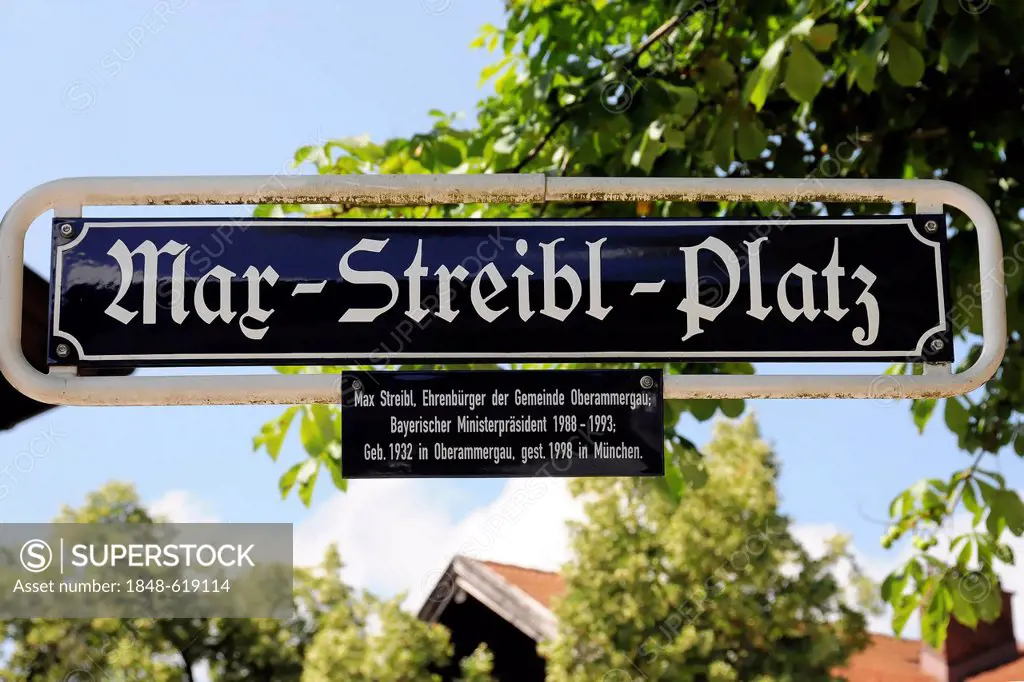 Street sign, Max-Streibl-Platz square, Max Streibl, 1932-1998, honorary citizen of Oberammergau and former prime minister of Bavaria, Oberammergau, Ba...