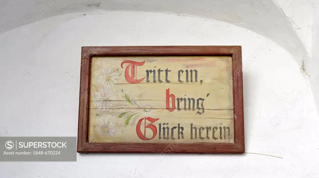 Entrance sign, Tritt ein, bring' Glueck herein, German for Come in and bring good fortune, Museum House, Loisium World of Wine, Langenlois, Kamptal, U...