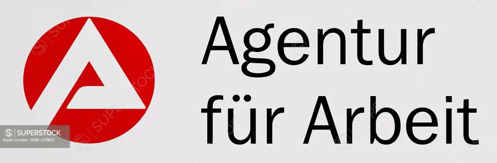 Sign with logo: Agentur fuer Arbeit or Employment Agency