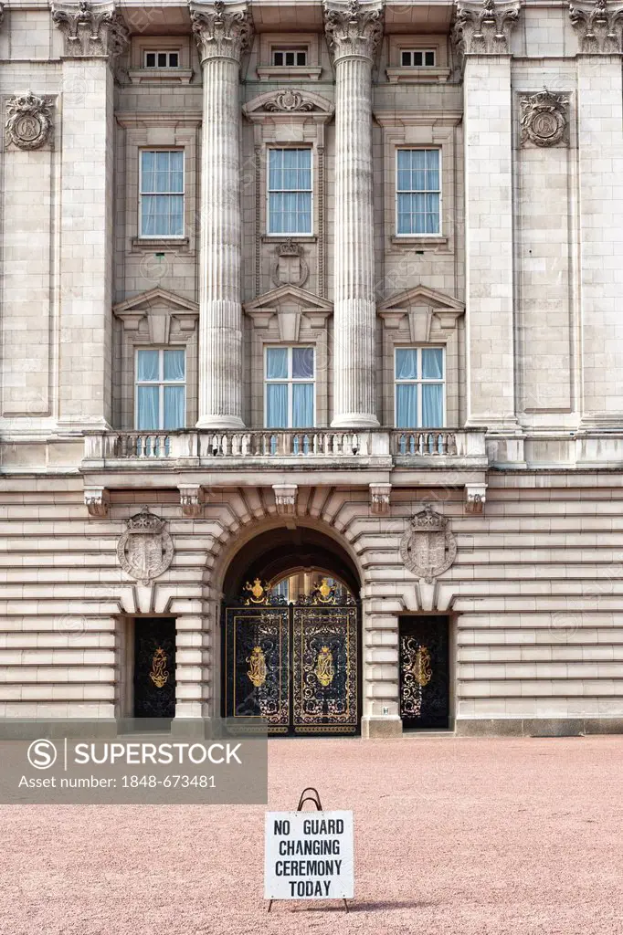 Sign, no changing of the guard today, Buckingham Palace, London, England, United Kingdom, Europe