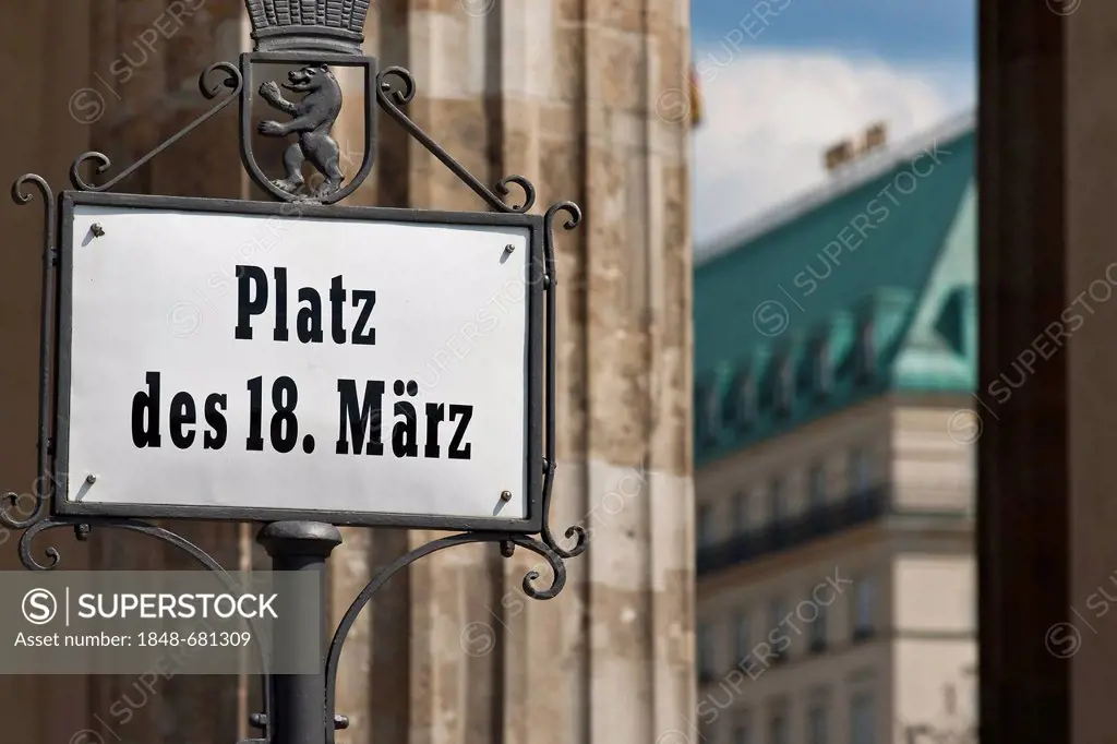 Platz des 18 Maerz, 18th March Square, street sign in front of the Brandenburg Gate, Hotel Adlon at back, Berlin, Germany, Europe