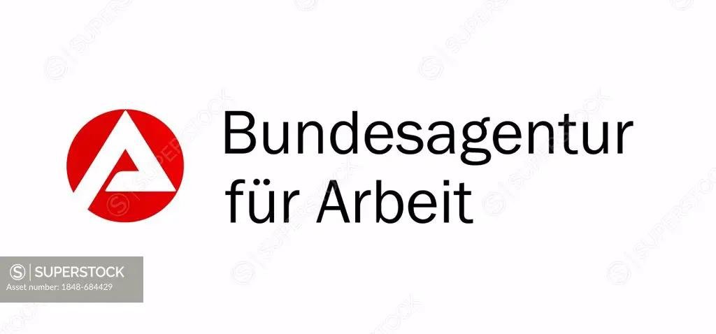 Sign with logo: Bundesagentur fuer Arbeit or Federal Employment Agency