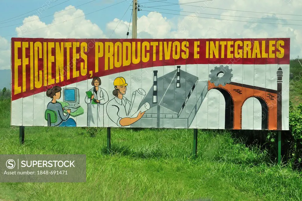 Revolutionary propaganda, Eficientes, procuctivos y integrales, Efficient, productive and industrious, near Las Tunas, Cuba, Caribbean