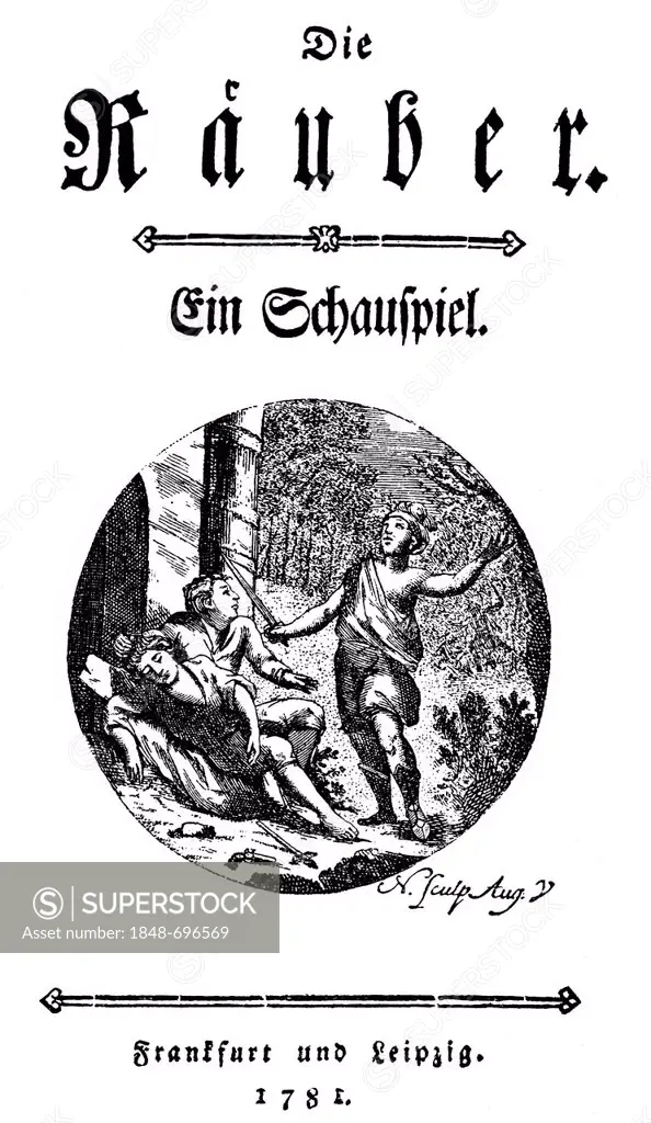 Historical print, 1781, title of the first edition of Die Raeuber, The Robbers by Johann Christoph Friedrich von Schiller, from the Bildatlas zur Gesc...
