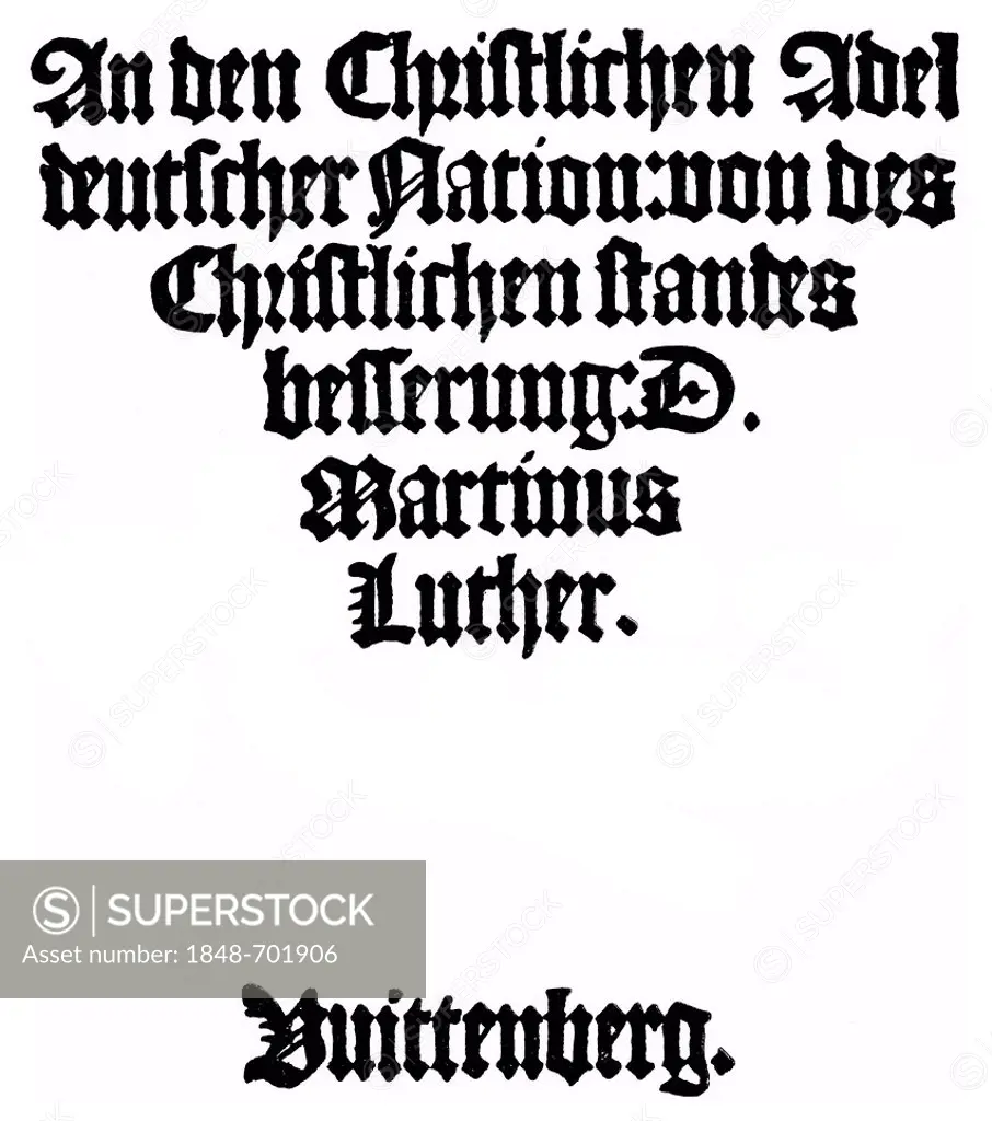 Historic print, woodcut of 1520, title of the reformation document written by Martin Luther, 1483 - 1546, from Bildatlas zur Geschichte der Deutschen ...