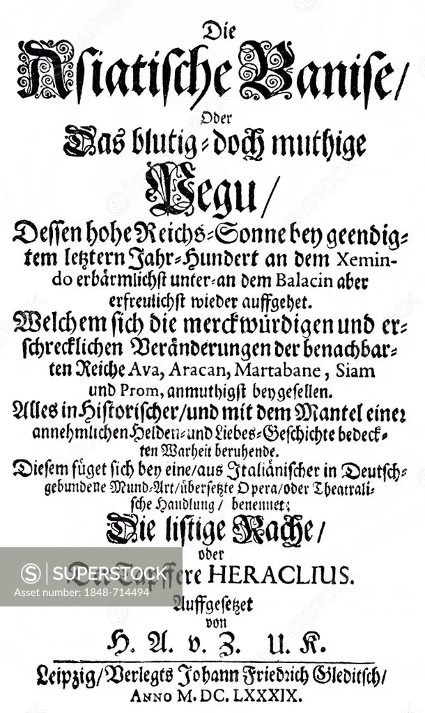 Historic print, 1689, title page of Die Asiatische Banise or Blutiges doch mutiges Pegu by Heinrich Anselm von Ziegler and Kliphausen, also known as H...