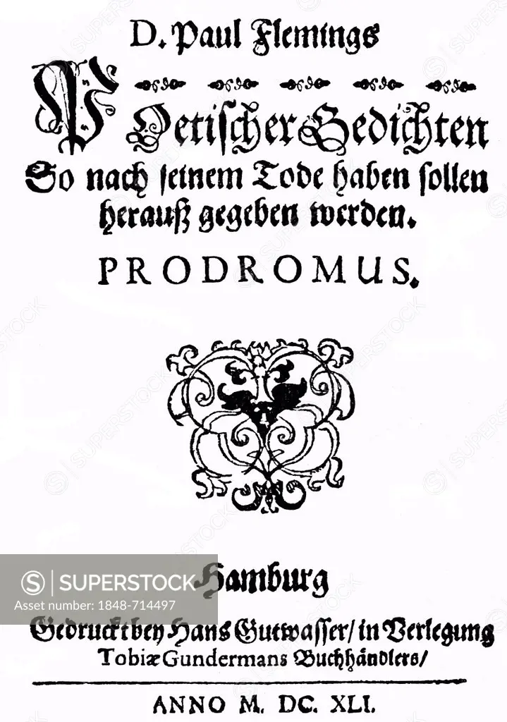 Historic print, 1641, front page of a book by Paul Fleming also known as Paulus Flemming, 1609 - 1640, a German doctor, writer and poet of the German ...