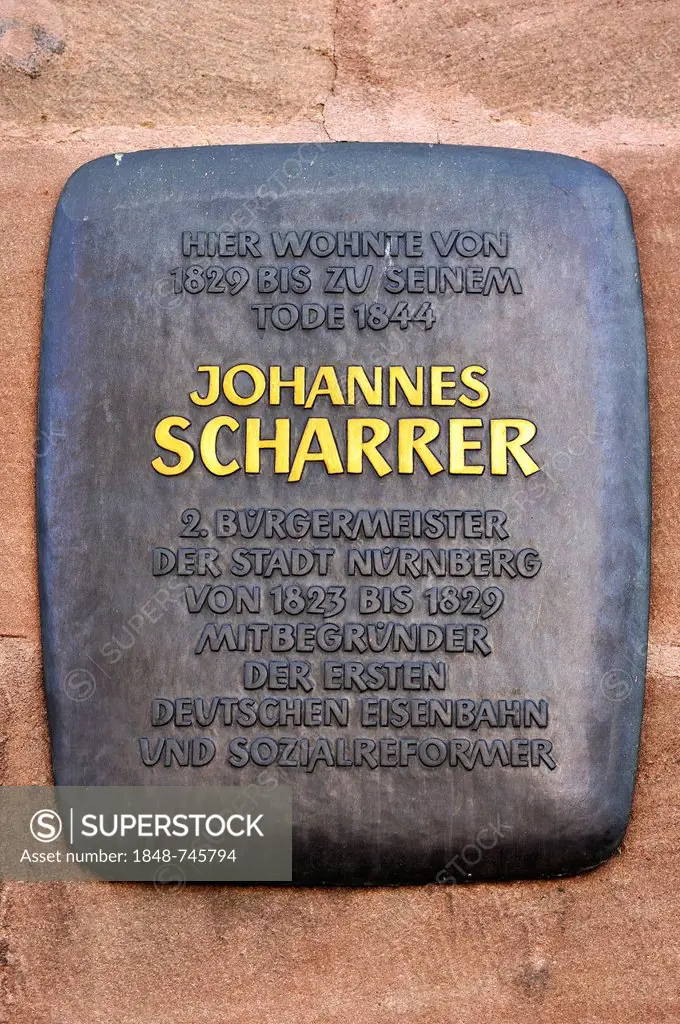 Plaque at the former residence of Johannes Scharrer, 1785-1844, 2nd Mayor of the city of Nuremberg, one of the founders of the first German railway, a...