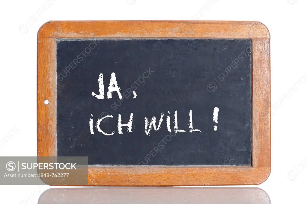 Old school blackboard with the words JA, ICH WILL!, German for Yes, I do!