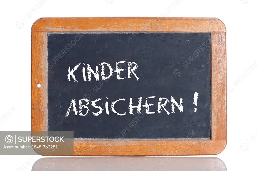 Old school blackboard with the words KINDER ABSICHERN!, German for Provide security for your children!