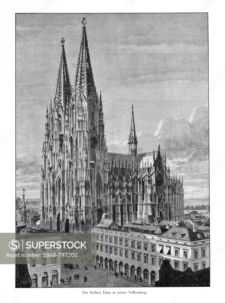 Historical engraving, Cologne Cathedral around 1880, Historicism, Gothic, UNESCO World Cultural Heritage Site, Germany, Europe