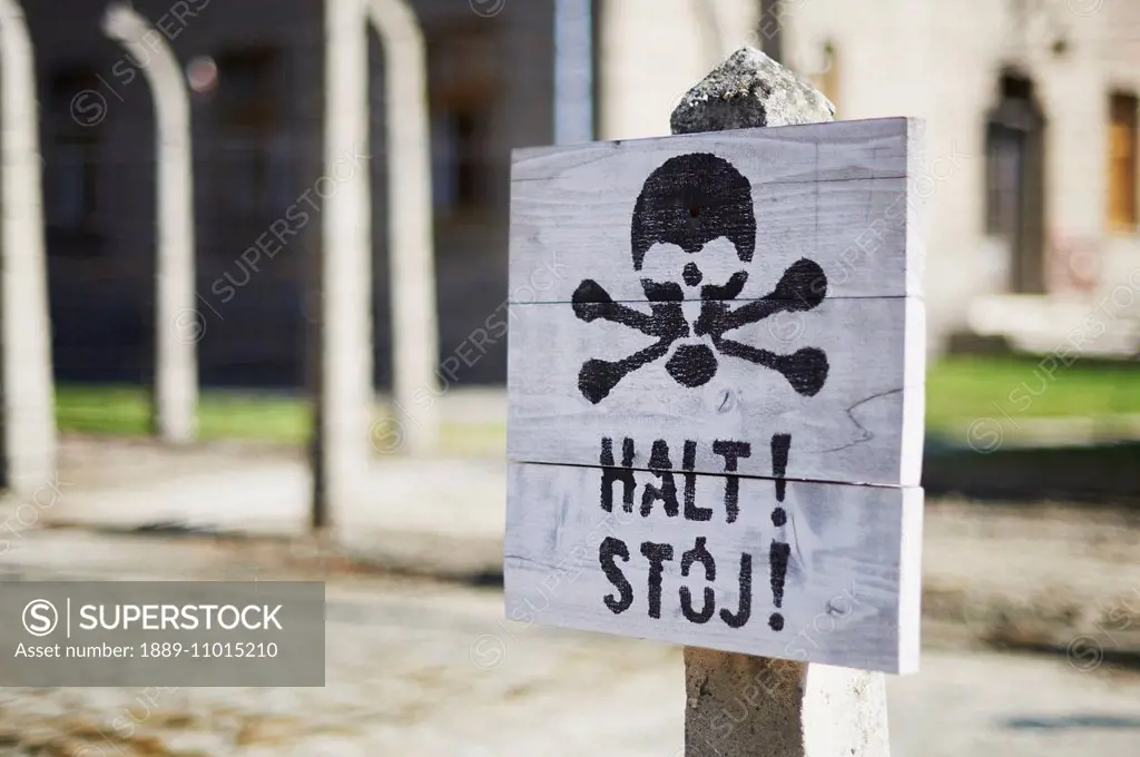 Danger sign in Auschwitz concentration camp; Osweciem, Poland