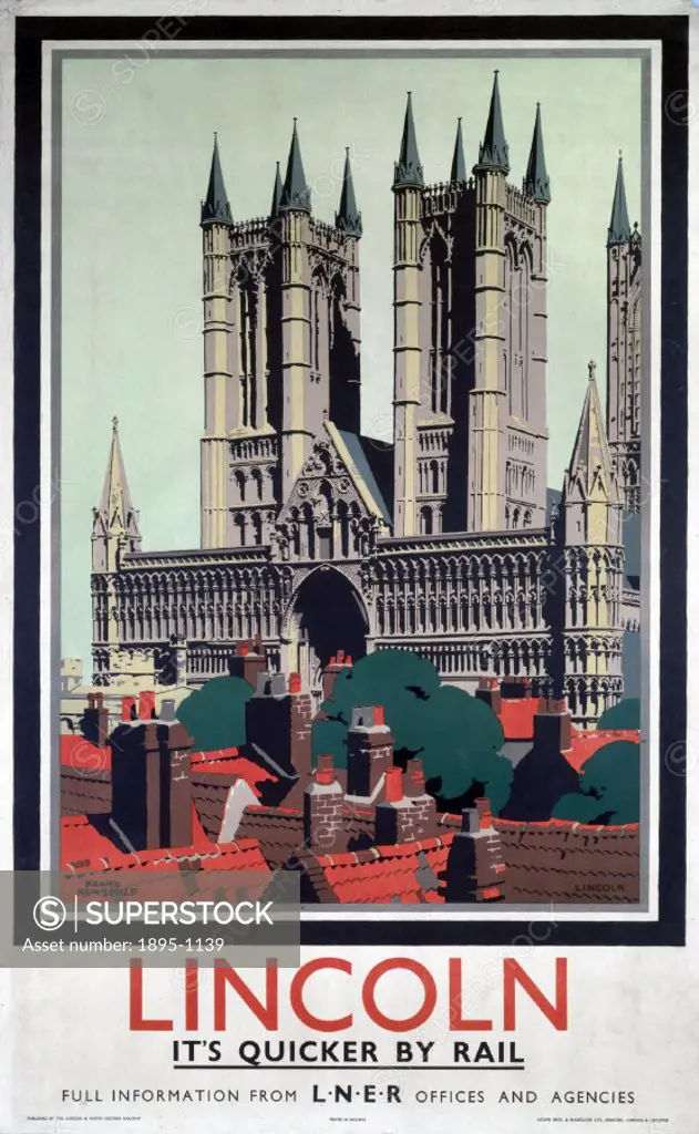 London & North Eastern Railway (LNER) poster showing a view of Lincoln Cathedral. Artwork by Frank Newbould.