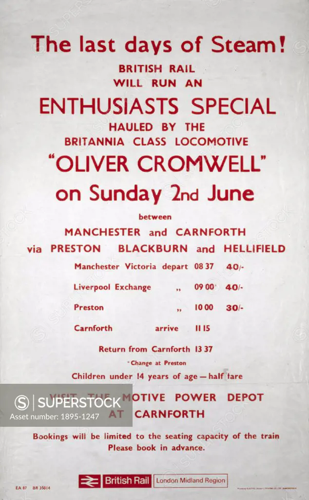 BR (LMR) letterpress poster: The last days of Steam-Enthusiast´s special hauled by ´Oliver Cromwell´, PRINTER: Electric Modern Printing Co. Ltd. Manch...