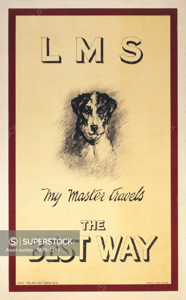 Poster produced for the London Midland & Scottish Railway, as number 12 in the ´Best Way´ series, showing a pencil drawing of a dog whose master trave...