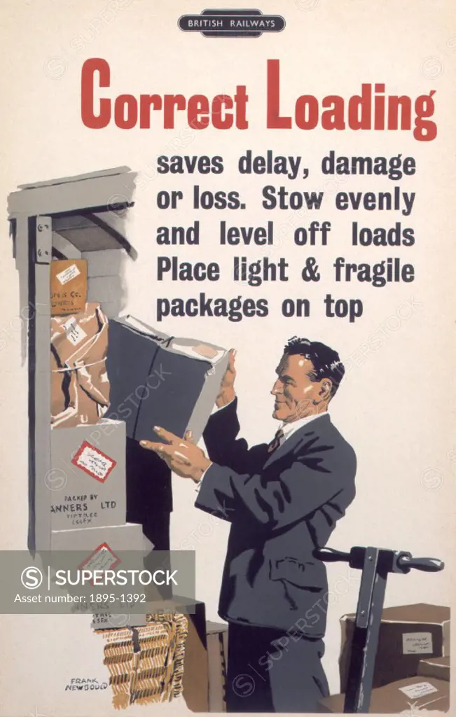 Staff poster produced for British Railways to remind staff of correct loading procedures, to prevent delay, damage or loss to parcels. Artwork by Fran...