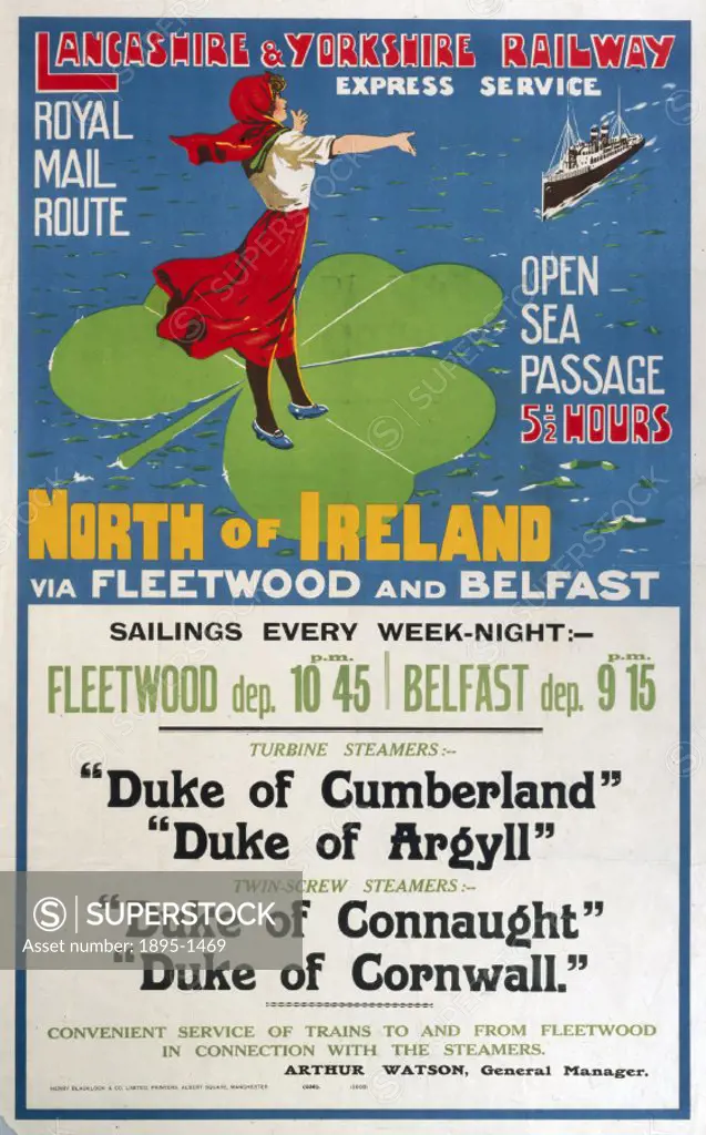 Poster produced by Lancashire & Yorkshire Railway (LYR) to promote the companys express service to the North of Ireland via Fleetwood and Belfast. Ar...