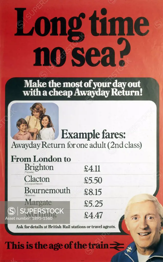 BR poster. ´Long Time No Sea Make the Most of your Day Out with a Cheap Awayday Return (London to Brighton, Clacton, Bournemouth, Margate and Worthin...