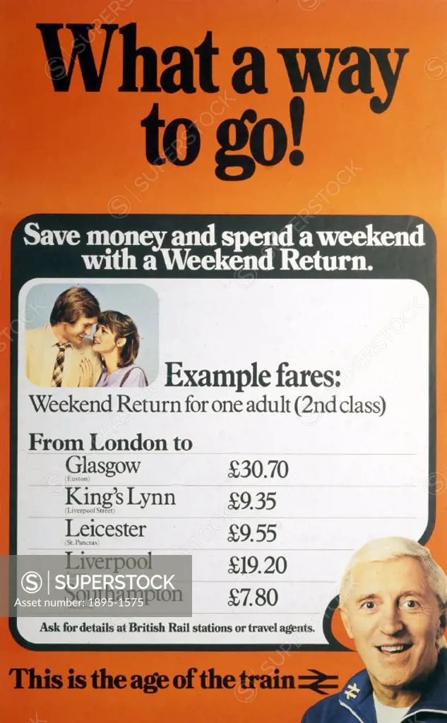 BR(CPU) poster. ´What a Way to Go! Save Money and Spend a Weekend with a Weekend Return (London to Glasgow, King´s Lynn, Leicester, Liverpool and Sout...